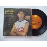 gilberto lemos-gilberto lemos Vinil Compacto Ep Gilberto Lemos Nem Te Esquecer Eu Sei