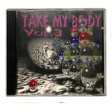gillette-gillette Take My Body Volume 3 Cd Importado