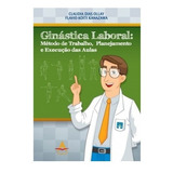 Ginástica Laboral - Claudia Dias Ollay