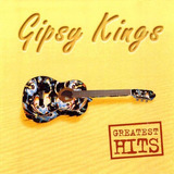 gipsy kings-gipsy kings Cd Gipsy Kings Greatest Hits Novo Lacrado