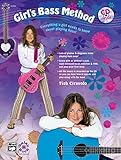 Girl S Bass Method  Everything A Girl Needs To Know About Playing Bass   Book   CD
