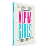 girls-girls Alpha Girls De Guthrie Julian Editora Nova Fronteira Participacoes Sa Capa Mole Em Portugues 2022