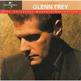 glenn frey-glenn frey Cd Glenn Frey The Universal Masters Collection