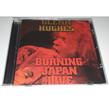 glenn hughes-glenn hughes Glenn Hughes Burning Japan Live cd Lacrado