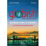 Globish Para O Mundo Com Tradução Para O Português Ao Lado De Nerrière Jean paul Série Inglês Aprender Inglês Inglês Técnico Inglês Vocabulário Guia De Conversação Conversação Inglês Para Ad