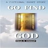 Go Find God Go Find