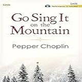 Go Sing It On The Mountain Satb Score With Performance CD