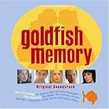 Goldfish Memory