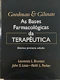 Goodman Gilman As Bases Farmacológicas Da Terapêutica 11 Ed 2007