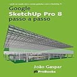 Google SketchUp Pro 8 Passo A Passo