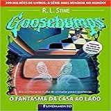 Goosebumps O Fantasma Da Casa Ao Lado Volume 25