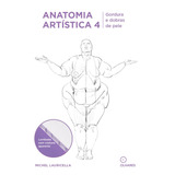 gorduratrans -gorduratrans Anatomia Artistica 4 Gordura E Dobras De Pele De Lauricella Michel Lauricella Eo Editora Ltda Capa Mole Em Portugues 2022