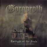 gorgoroth-gorgoroth Gorgoroth Twilight Of The Idols Cd novonaclacrado