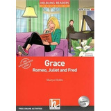 Grace  Romeo  Juliet And Fred With Cd   Beginner   E zone