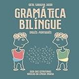 Gramática Bilíngue Inglês Português Guia