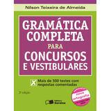 Gramática Completa Para Concursos E Vestibulares De Almeida Nilson Teixeira De Editorial Saraiva Educação S A Tapa Mole En Português 2012