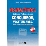 Gramática Da Língua Portuguesa Para Concursos Vestibulares Enem Colégios Técnicos E Militares De Almeida Nilson Teixeira De Editorial Saraiva Educação S A Tapa Mole En Português 2012