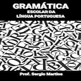 Gramática Escolar Da Língua Portuguesa
