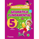 Gramática Fundamental 5 Ano De Douglas Tufano Editora Moderna didaticos Capa Mole Em Português