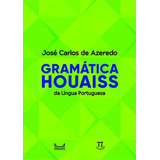 Gramática Houaiss Da Língua Portuguesa