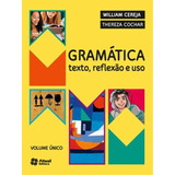 Gramática Texto Reflexão E Uso De Cereja William Editora Somos Sistema De Ensino Capa Mole Em Português 2013