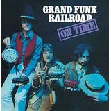 Grand Funk Railroad Chega A Tempo