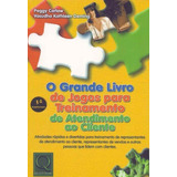 Grande Livro De Jogos Para Treinamento De Atendimento Ao 