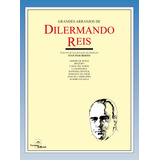Grandes Arranjos De Dilermando Reis De Reis Dilermando Editorial Irmãos Vitale Editores Ltda Tapa Mole En Português 2014