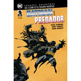 Grandes Encontros Dc Comics Dark Horse Batman Vs Predador De Gibbons Dave Editora Panini Brasil Ltda Capa Dura Em Português 2018