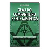 Grau Do Companheiro E Seus Misterios
