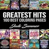 Greatest Hits An Adult Coloring Book With The 100 Best Pages From The Jade Summer Collection Paperback Summer Jade