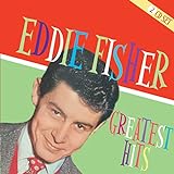 Greatest Hits Eddie Fisher