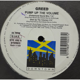 Greed Pump Up The Volume Vinil 12 Single