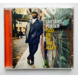 gregory gray -gregory gray Cd Gregory Porter Take Me To The Alley Jazz Cd Raro