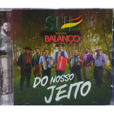 Grupo Balanço Sul Do Nosso Jeito Cd Original Lacrado