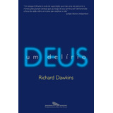 grupo delírio-grupo delirio Deus Um Delirio De Dawkins Richard Editora Schwarcz Sa Capa Mole Em Portugues 2007