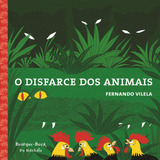 grupo disfarce-grupo disfarce O Disfarce Dos Animais De Vilela Fernando Brinque book Editora De Livros Ltda Capa Mole Em Portugues 2011