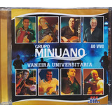 Grupo Minuano Vaneira Universitária Cd Original