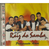grupo samba de raiz-grupo samba de raiz Cd Grupo Raiz Do Samba Jr Procrurando O Amor A5