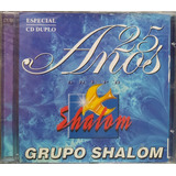 Grupo Shalom 25 Anos Cd Original