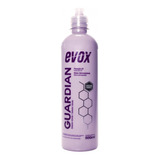 Guardian Selante Híbrido 500ml Brilho Molhado Proteção Evox