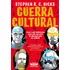 Guerra Cultural: Como O Pós-modernismo Criou Uma Narrativa De Desconstrução Do Ocidente, De R. C. Hicks, Stephen. Editorial Faro Editorial Eireli, Tapa Mole En Português, 2021