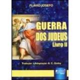 Guerra Dos Judeus Livro Ii Livro Ii De Josefo Flávio Vol 1 Editorial Jurua Editora Capa Mole Edição 1 Edição 2002 Em Português