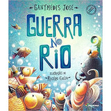 Guerra No Rio De José Ganymédes Editora Moderna Capa Mole Em Português