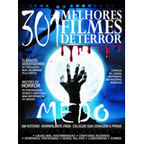 Guia 301 Melhores Filmes De Terror Um Roteiro Horripilante Para Colocar Sua Coragem À Prova De On Line Editora Editorial Ibc Instituto Brasileiro De Cultura Ltda Tapa Mole En Português 2018