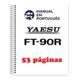 Guia Como Usar E Operar manual Yaesu Ft 90r português 