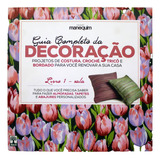 Guia Completo Da Decoração Livro 1 Sala Projetos De Costura Crochê Tricô E Bordado Para Você Renovar A Sua Casa De Ed Abril Coleção Manequim Vol 1 Editorial Abril Capa Mole Em Português