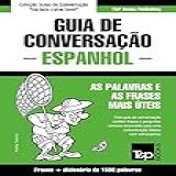 Guia De Conversação Português Espanhol E Dicionário Conciso 1500 Palavras European Portuguese Collection Livro 111 