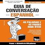 Guia De Conversação Português Espanhol E Mini Dicionário 250 Palavras European Portuguese Collection Livro 110 