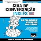 Guia De Conversação Português Inglês E Vocabulário Temático 3000 Palavras European Portuguese Collection Livro 186 